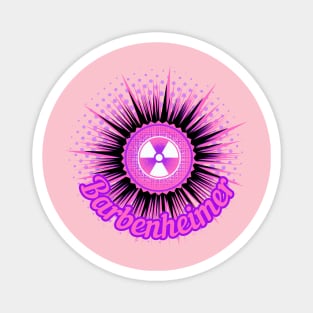 BARBENHEIMER. HOT PINK DANGER BURST PINK FONT STYLE. Magnet